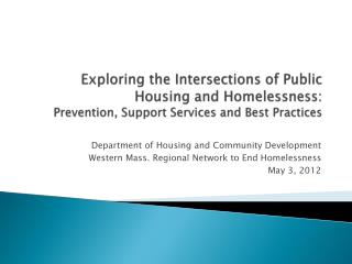 Department of Housing and Community Development Western Mass. Regional Network to End Homelessness