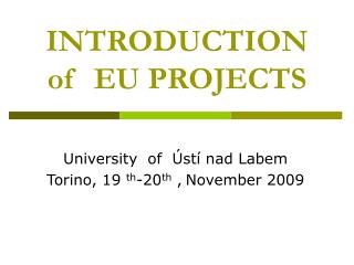 INTRODUCTION of EU PROJECTS