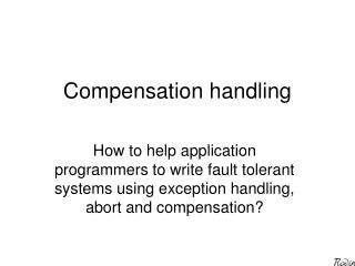 Compensation handling