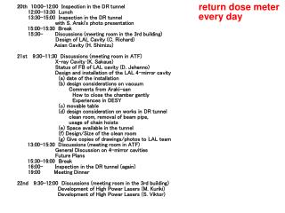 20th 10:00-12:00 Inspection in the DR tunnel 12:00-13:30 Lunch