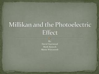 Millikan and the Photoelectric Effect