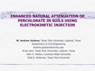 ENHANCED NATURAL ATTENUATION OF PERCHLORATE IN SOILS USING ELECTROKINETIC INJECTION