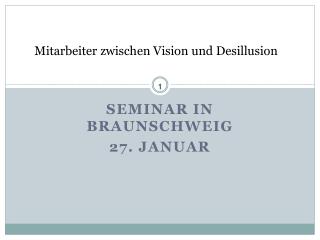 Mitarbeiter zwischen Vision und Desillusion