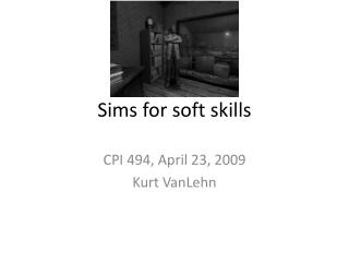 Sims for soft skills