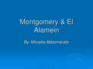 Montgomery &amp; El Alamein