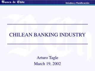 CHILEAN BANKING INDUSTRY