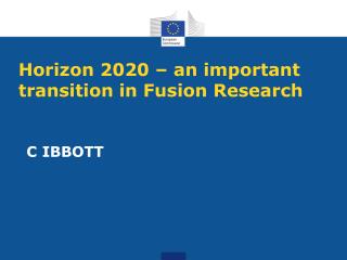 Horizon 2020 – an important transition in Fusion Research