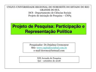 Projeto de Pesquisa: Participação e Representação Política