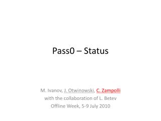 Pass0 – Status
