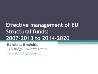 Effective management of EU Structural funds: 2007-2013 to 2014-2020