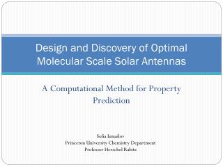 Design and Discovery of Optimal Molecular Scale Solar Antennas
