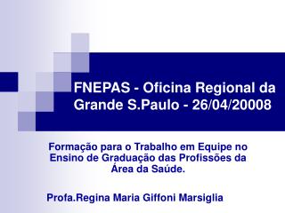FNEPAS - Oficina Regional da Grande S.Paulo - 26/04/20008