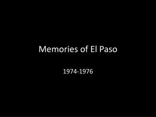 Memories of El Paso