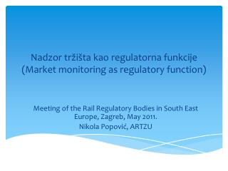 Nadzor tržišta kao regulatorna funkcije (Market monitoring as regulatory function)