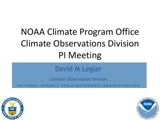 NOAA Climate Program Office Climate Observations Division PI Meeting