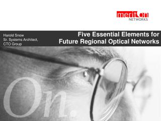 Five Essential Elements for Future Regional Optical Networks