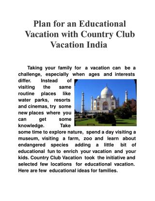 Plan for an Educational Vacation with Country Club Vacation