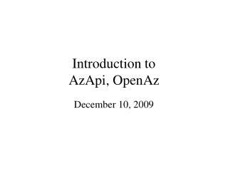 Introduction to AzApi, OpenAz