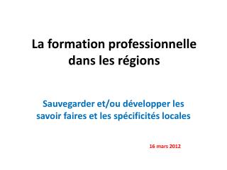 La formation professionnelle dans les régions