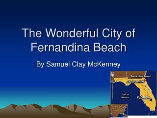 The Wonderful City of Fernandina Beach