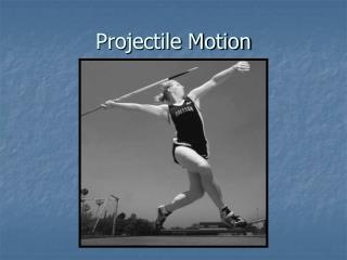 Projectile Motion