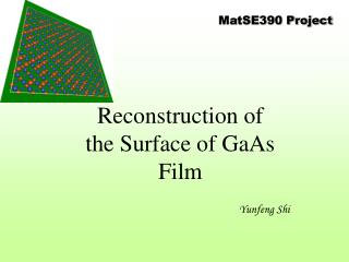 Reconstruction of the Surface of GaAs Film