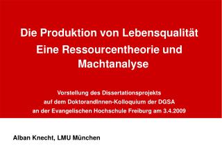 Die Produktion von Lebensqualität Eine Ressourcentheorie und Machtanalyse