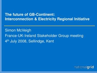 The future of GB-Continent: Interconnection &amp; Electricity Regional Initiative