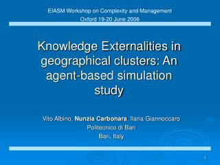 Knowledge Externalities in geographical clusters: An agent-based simulation study