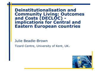 Julie Beadle-Brown Tizard Centre, University of Kent, UK .