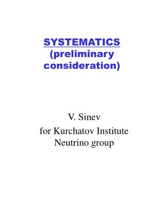 SYSTEMATICS (preliminary consideration)