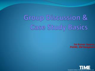 Group Discussion &amp; Case Study Basics