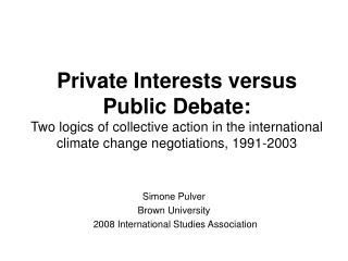 Simone Pulver Brown University 2008 International Studies Association