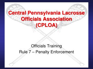 Central Pennsylvania Lacrosse Officials Association (CPLOA)