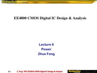 EE4800 CMOS Digital IC Design &amp; Analysis 