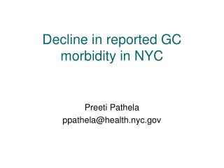 Decline in reported GC morbidity in NYC