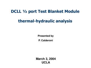 DCLL ½ port Test Blanket Module thermal-hydraulic analysis