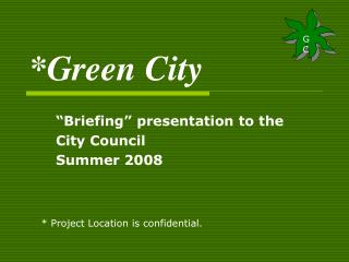 *Green City