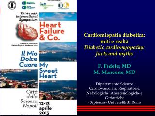 Cardiomiopatia diabetica: miti e realtà Diabetic cardiomyopathy: facts and myths F. Fedele; MD