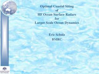 Optimal Coastal Siting of HF Ocean Surface Radars for Larger Scale Ocean Dynamics