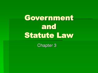 Government and Statute Law