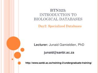 BTN323: INTRODUCTION TO BIOLOGICAL DATABASES