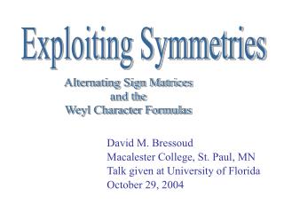 Exploiting Symmetries