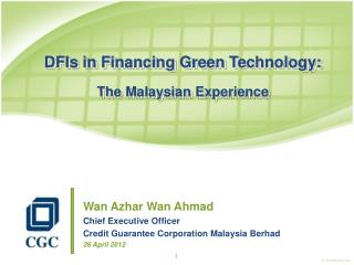 DFIs in Financing Green Technology: The Malaysian Experience