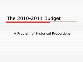 The 2010-2011 Budget