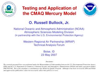 Testing and Application of the CMAQ Mercury Model