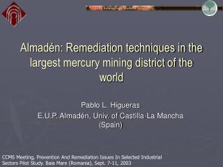 Almadén: Remediation techniques in the largest mercury mining district of the world