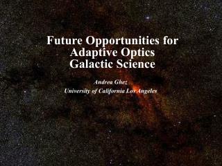 Future Opportunities for Adaptive Optics Galactic Science