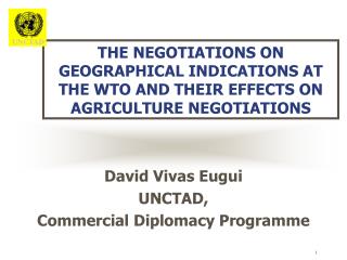 David Vivas Eugui UNCTAD, Commercial Diplomacy Programme