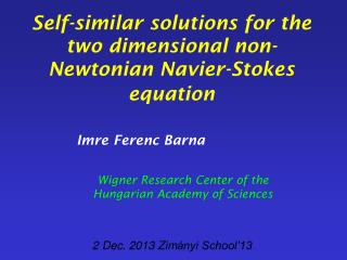 Self-similar solutions for the two dimensional non-Newtonian Navier-Stokes equation